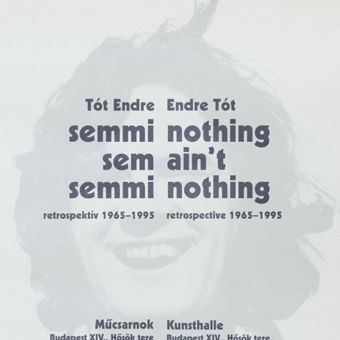 Endre Tót - Nothing ain't nothing